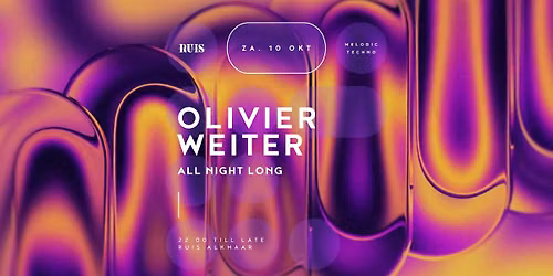 OLIVIER WEITER ALL NIGHT LONG — uitgaan in Alkmaar