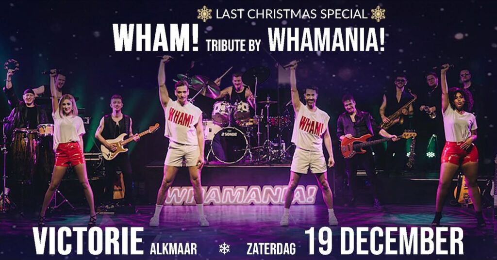 LAST CHRISTMAS SPECIAL by WHAMANIA in Alkmaar